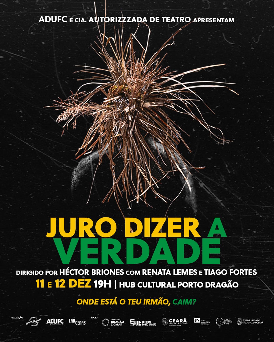 ADUFC APOIA — Espetáculo “Juro dizer a Verdade” terá apresentações 11 e 12 de dezembro; docentes filiados/as têm direito a entradas gratuitas